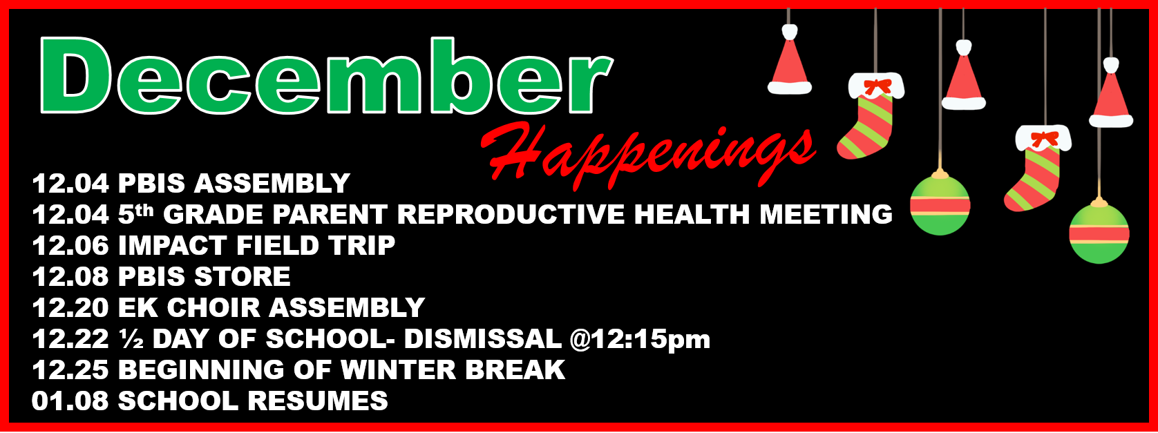 December Happenings with ornaments hanging from the top