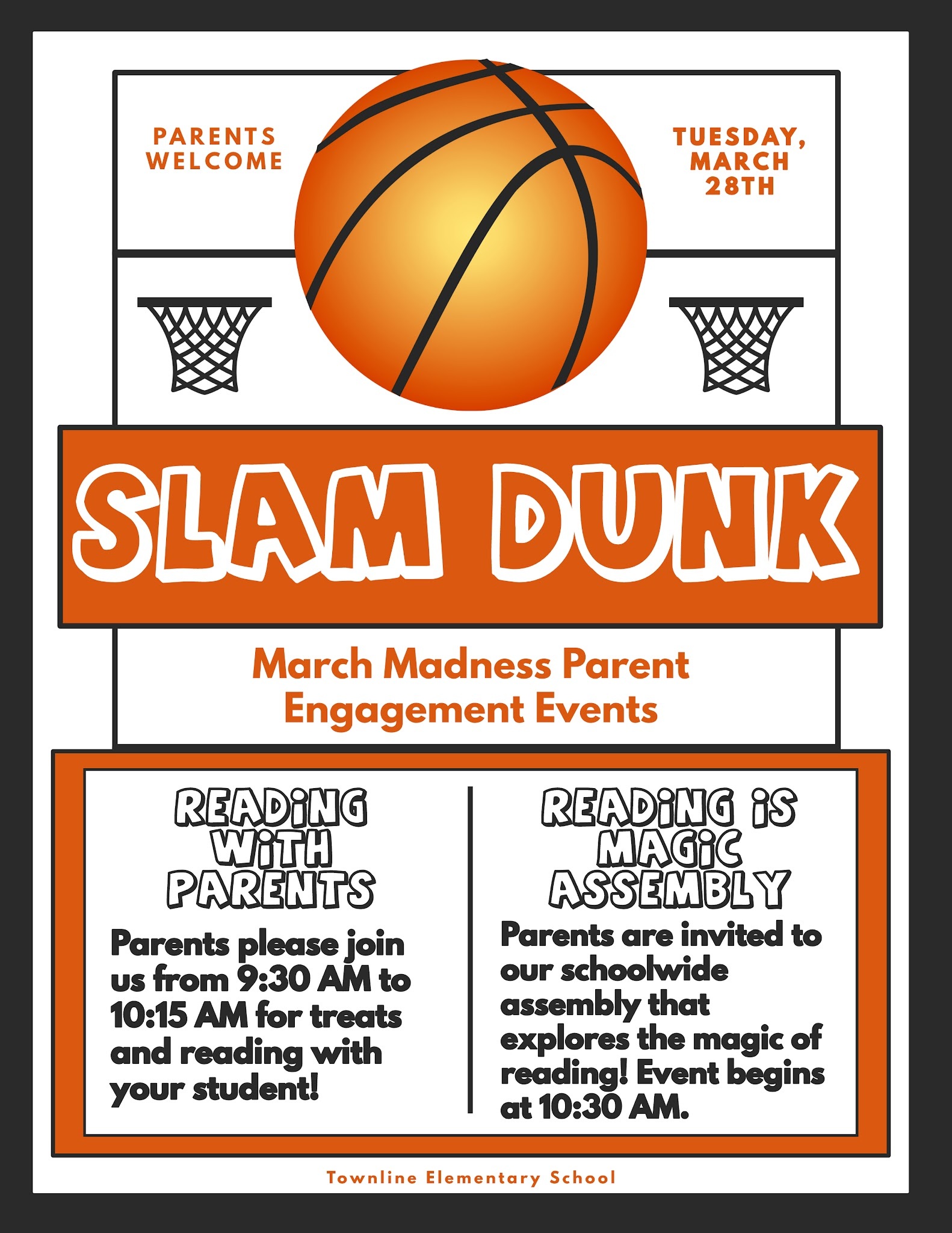 Slam Dunk reading day on March 28 at 9:30am parents are invited.